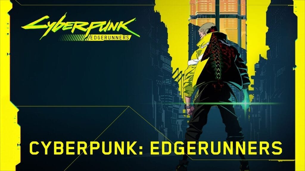 CYBERPUNK: EDGERUNNERS  CD PROJEKT RED, Studio Trigger e Netflix