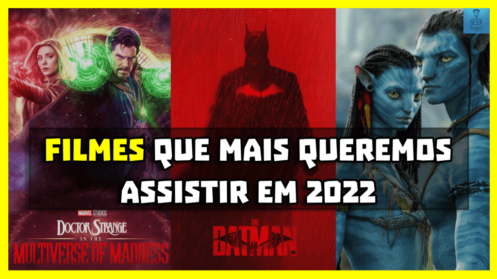 filmes mais aguardados de 2022